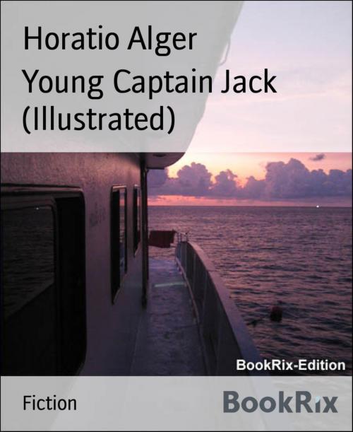 Cover of the book Young Captain Jack (Illustrated) by Horatio Alger, BookRix