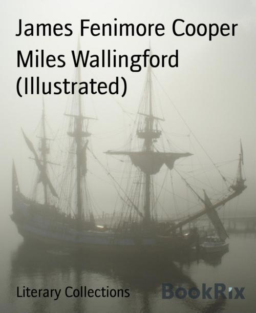Cover of the book Miles Wallingford (Illustrated) by James Fenimore Cooper, BookRix