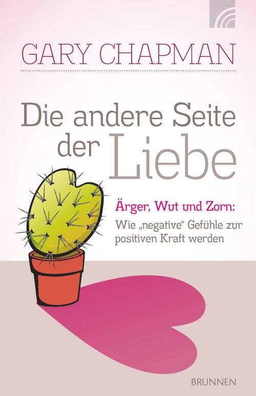 Cover of the book Die andere Seite der Liebe by Gary Chapman, Brunnen Verlag Gießen