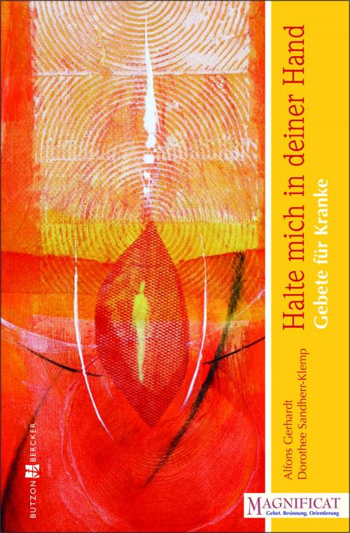 Cover of the book Halte mich in deiner Hand by Alfons Gerhardt, Dorothee Sandherr-Klemp, Butzon & Bercker GmbH