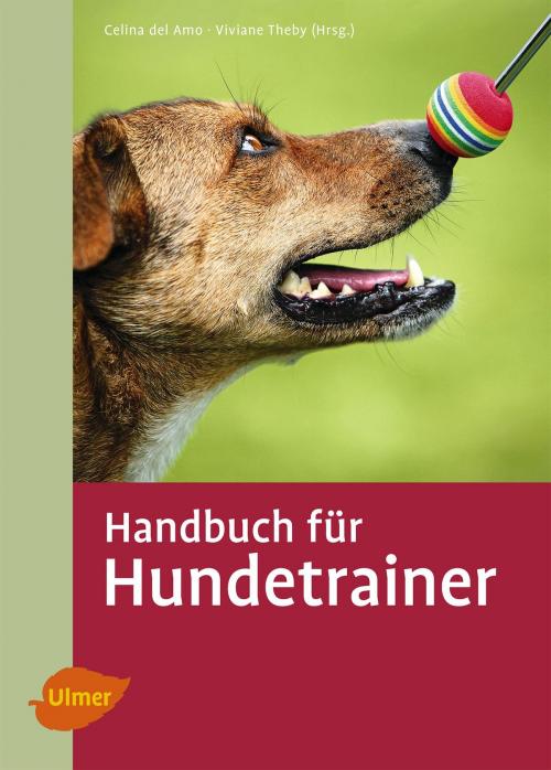 Cover of the book Handbuch für Hundetrainer by Viviane Theby, Verlag Eugen Ulmer