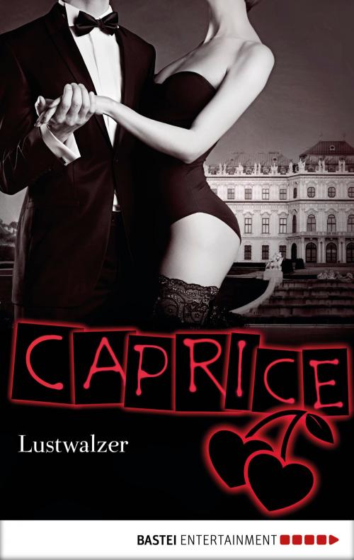 Cover of the book Lustwalzer - Caprice by Jil Blue, Bastei Entertainment