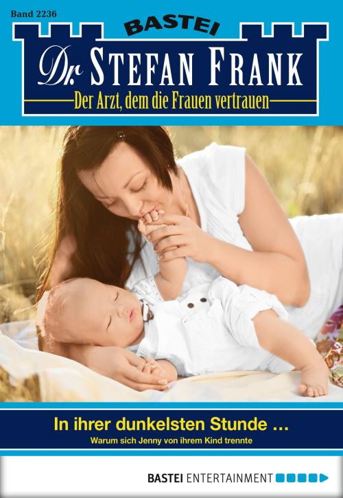 Cover of the book Dr. Stefan Frank - Folge 2236 by Stefan Frank, Bastei Entertainment