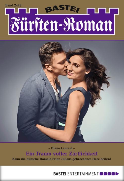 Cover of the book Fürsten-Roman - Folge 2443 by Diana Laurent, Bastei Entertainment