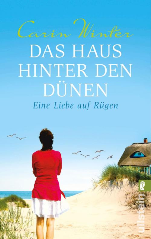 Cover of the book Das Haus hinter den Dünen by Carin Winter, Ullstein Ebooks