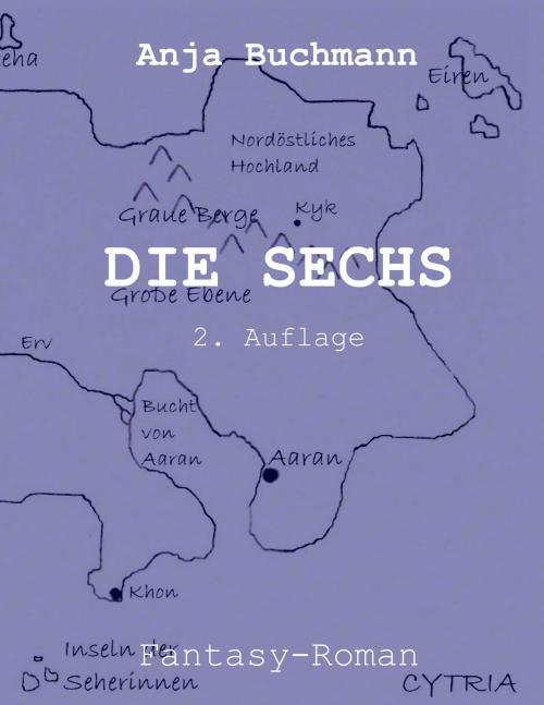 Cover of the book Die Sechs by Anja Buchmann, Books on Demand
