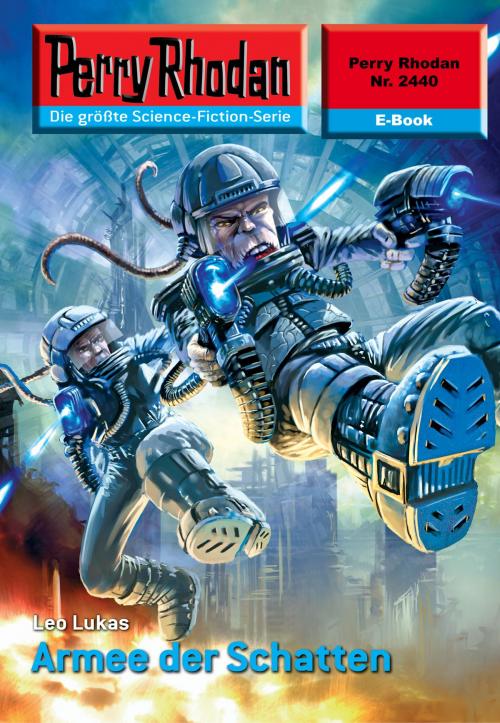 Cover of the book Perry Rhodan 2440: Armee der Schatten by Leo Lukas, Perry Rhodan digital