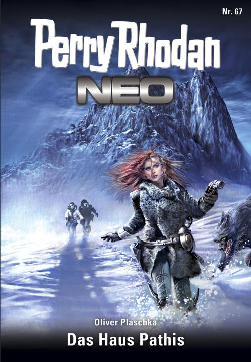 Cover of the book Perry Rhodan Neo 67: Das Haus Pathis by Oliver Plaschka, Perry Rhodan digital