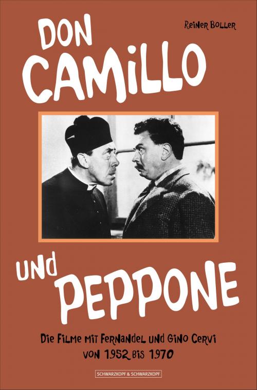 Cover of the book Don Camillo und Peppone by Reiner Boller, Schwarzkopf & Schwarzkopf