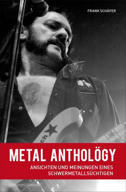Cover of the book Metal Antholögy by Frank Schäfer, Schwarzkopf & Schwarzkopf