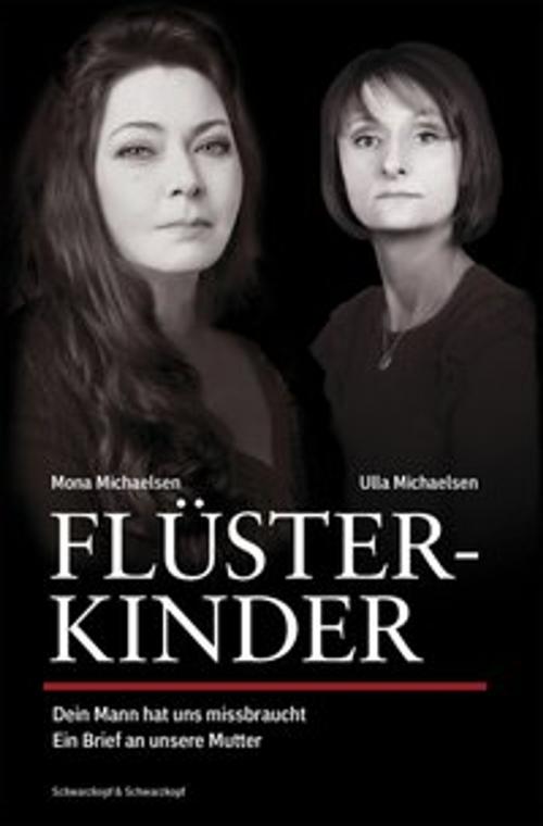 Cover of the book Flüsterkinder by Mona Michaelsen, Ulla Michaelsen, Schwarzkopf & Schwarzkopf
