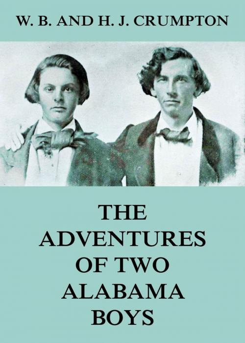 Cover of the book The Adventures of Two Alabama Boys by H. J. Crumpton, W. B. Crumpton, Jazzybee Verlag