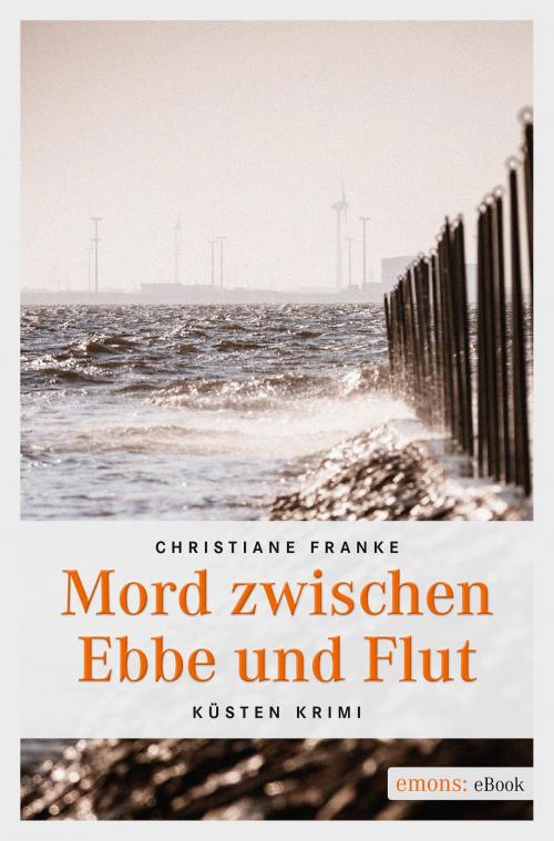 Cover of the book Mord zwischen Ebbe und Flut by Christiane Franke, Emons Verlag