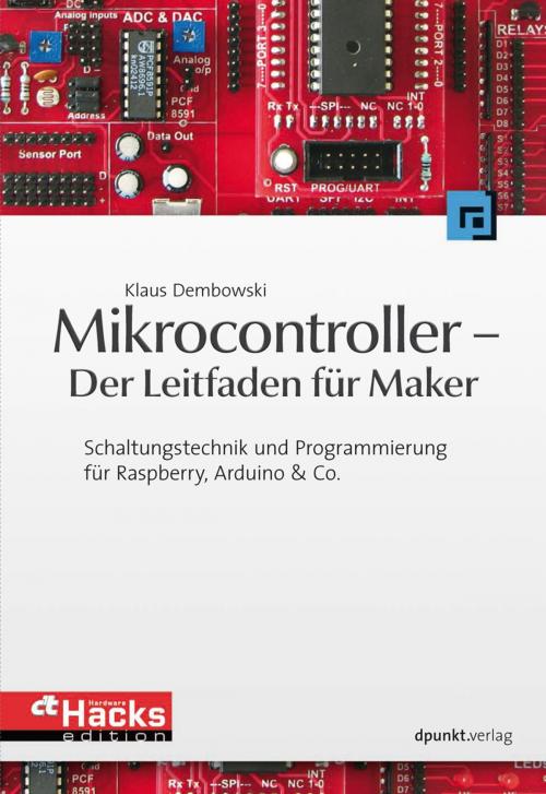 Cover of the book Mikrocontroller - Der Leitfaden für Maker by Klaus Dembowski, dpunkt.verlag