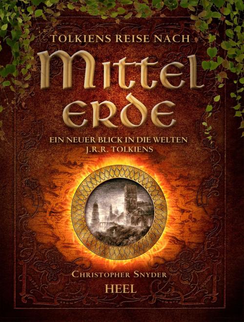 Cover of the book Tolkiens Reise nach Mittelerde by Christopher Snyder, HEEL Verlag