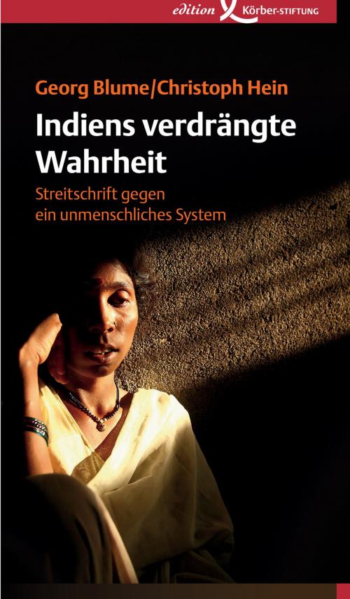 Cover of the book Indiens verdrängte Wahrheit by Georg Blume, Christoph Hein, Edition Körber