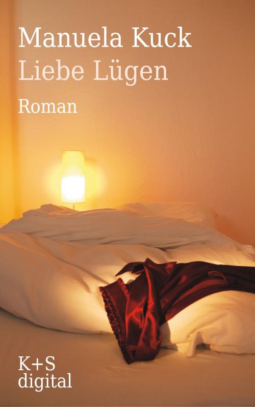 Cover of the book Liebe Lügen by Manuela Kuck, Verlag Krug & Schadenberg