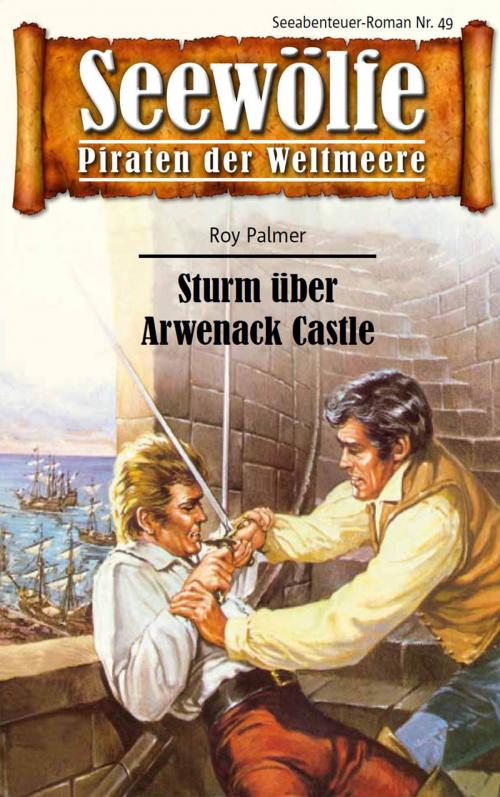 Cover of the book Seewölfe - Piraten der Weltmeere 49 by Roy Palmer, Pabel eBooks