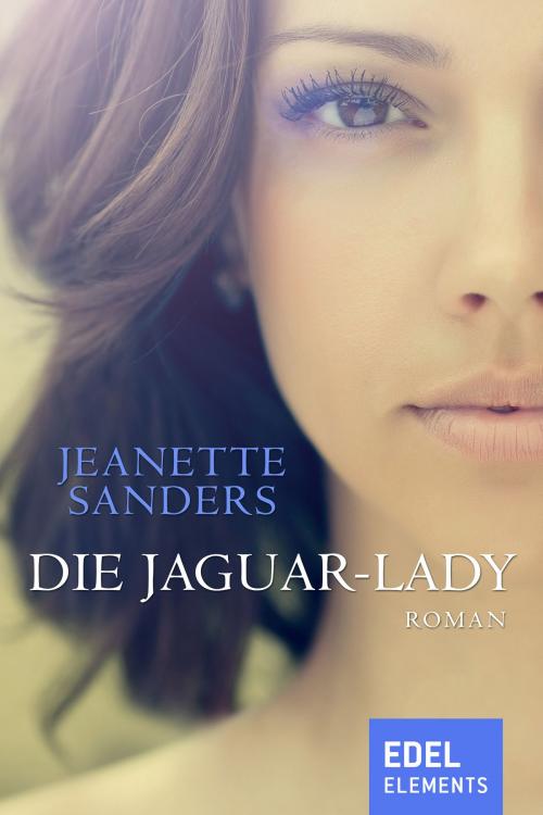 Cover of the book Die Jaguar-Lady by Jeanette Sanders, Edel Elements