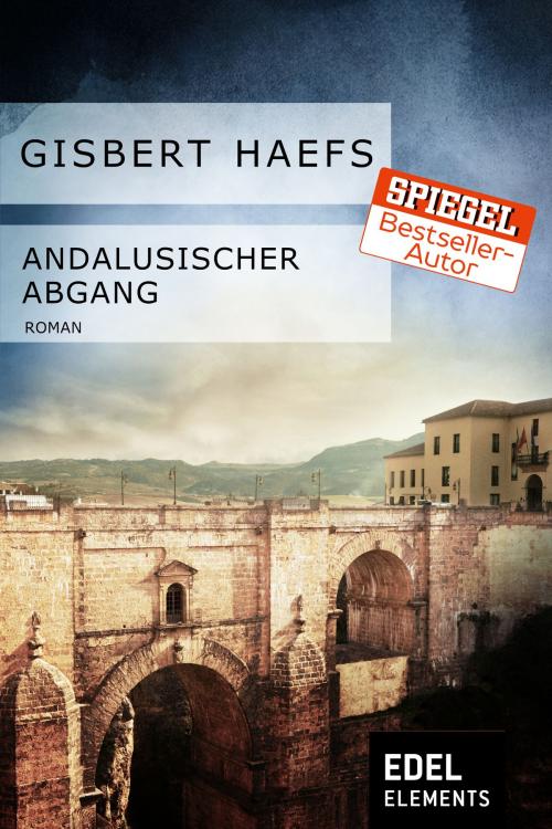 Cover of the book Andalusischer Abgang by Gisbert Haefs, Edel Elements