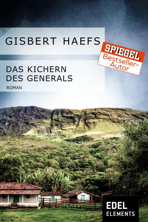 Cover of the book Das Kichern des Generals by Gisbert Haefs, Edel Elements