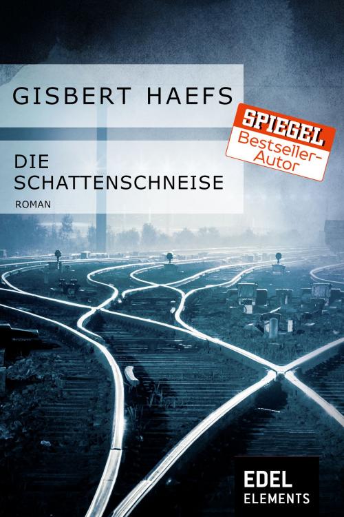 Cover of the book Die Schattenschneise by Gisbert Haefs, Edel Elements