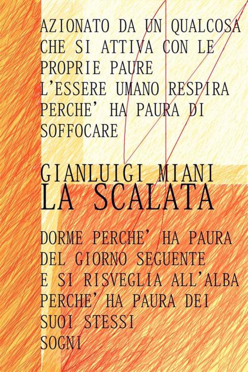 Cover of the book La scalata by Gianluigi Miani, Gianluigi Miani