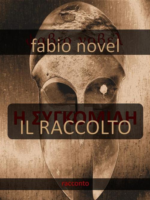 Cover of the book Il raccolto by Fabio Novel, Fabio Novel
