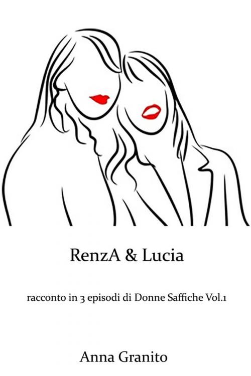 Cover of the book Renza & lucia by Anna Granito, Anna Granito