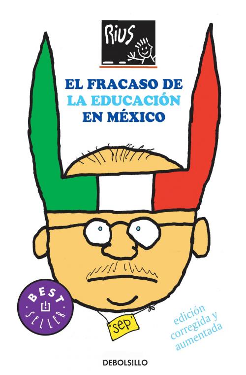 Cover of the book El fracaso de la educación en México (Colección Rius) by Rius, Penguin Random House Grupo Editorial México