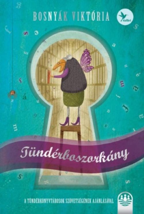 Cover of the book Tündérboszorkány by Bosnyák Viktória, Kolibri Kiadó