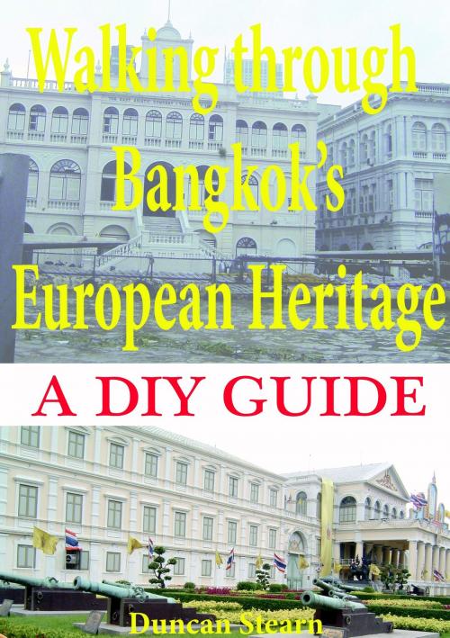 Cover of the book Walking Through Bangkok's European Heritage by Duncan Stearn, Proglen