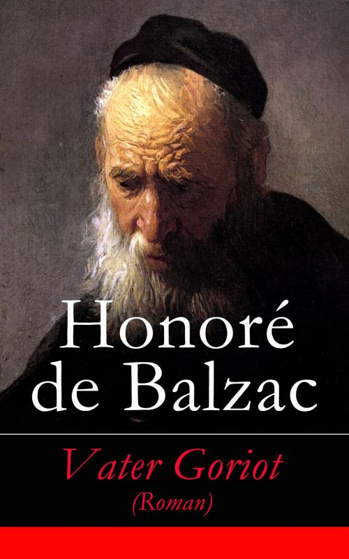 Cover of the book Vater Goriot (Roman) by Honoré de Balzac, e-artnow