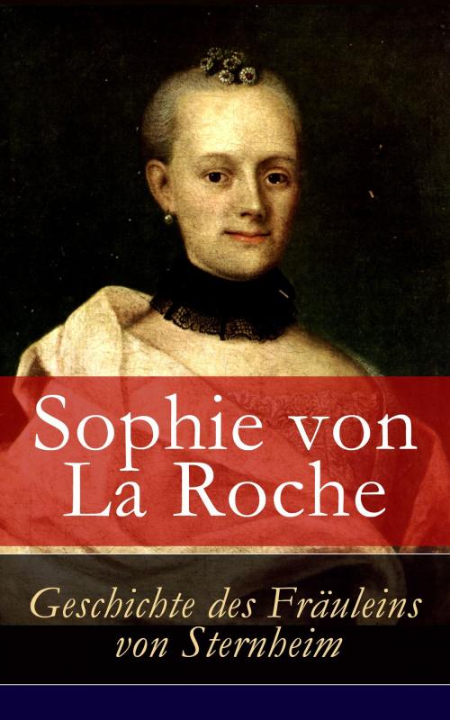 Cover of the book Geschichte des Fräuleins von Sternheim by Sophie von La Roche, e-artnow
