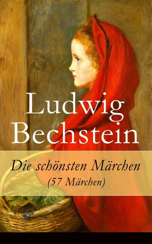 Cover of the book Die schönsten Märchen (57 Märchen) by Ludwig Bechstein, e-artnow