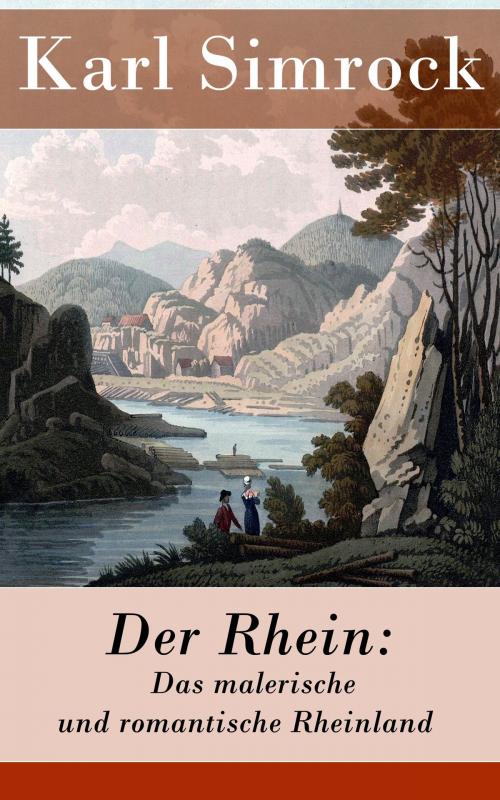 Cover of the book Der Rhein: Das malerische und romantische Rheinland by Karl Simrock, e-artnow