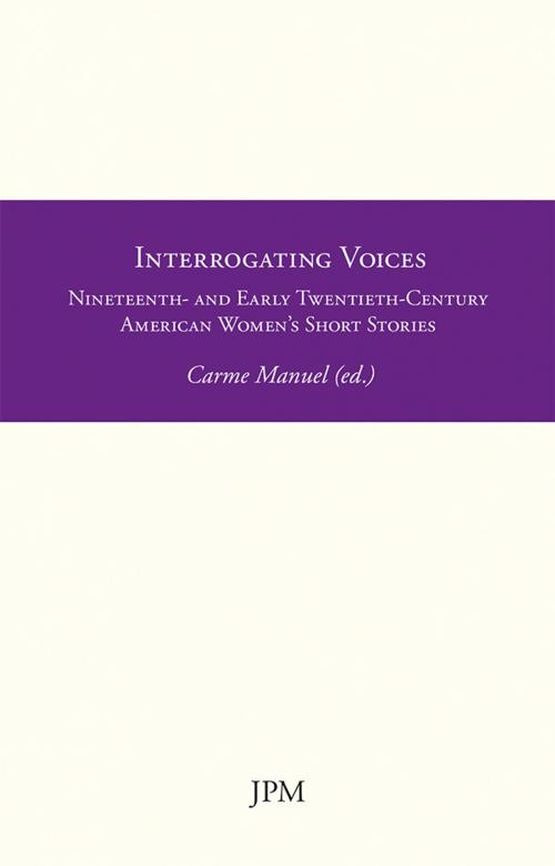 Cover of the book Interrogating Voices by , JPM Ediciones