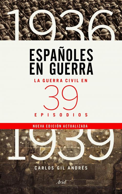 Cover of the book Españoles en guerra by Carlos Gil Andrés, Grupo Planeta