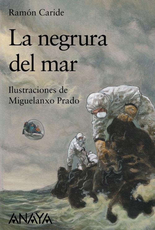 Cover of the book La negrura del mar by Ramón Caride, ANAYA INFANTIL Y JUVENIL