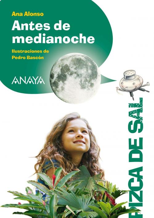 Cover of the book Antes de medianoche by Ana Alonso, ANAYA INFANTIL Y JUVENIL