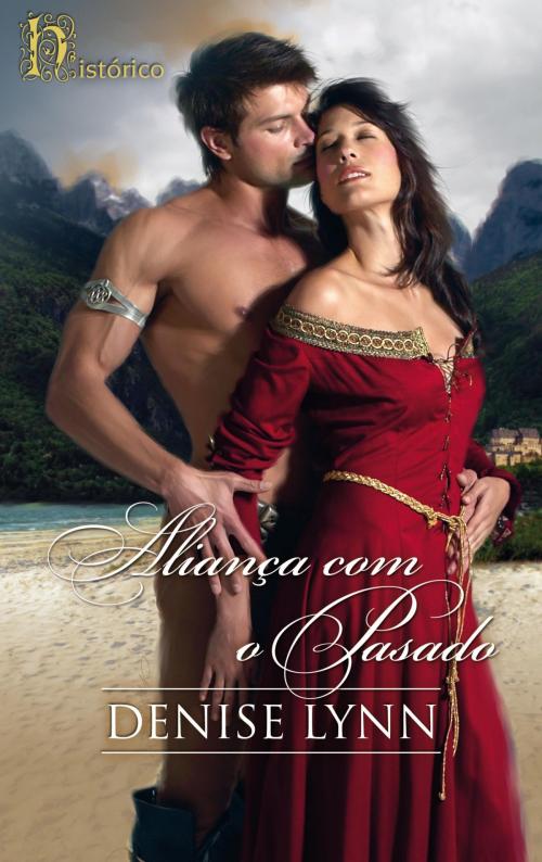Cover of the book Aliança com o pasado by Denise Lynn, Harlequin, uma divisão de HarperCollins Ibérica, S.A.