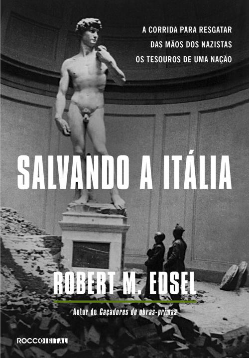 Cover of the book Salvando a Itália by Robert M. Edsel, Rocco Digital