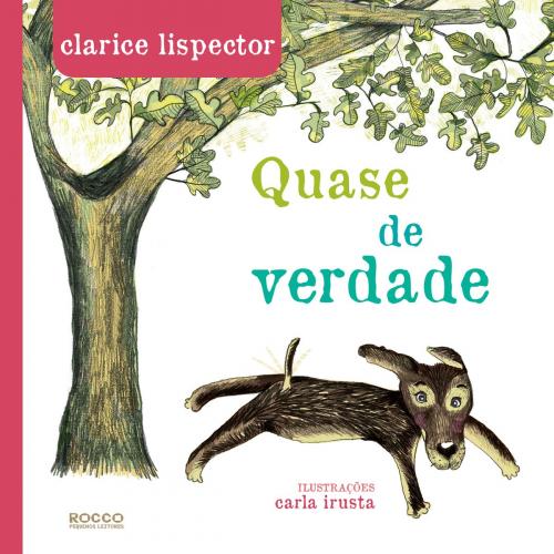 Cover of the book Quase de verdade by Clarice Lispector, Rocco Pequenos Leitores