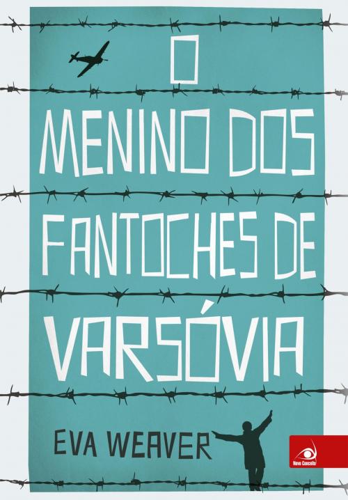 Cover of the book O menino dos fantoches de Varsóvia by Eva Weaver, Editora Novo Conceito