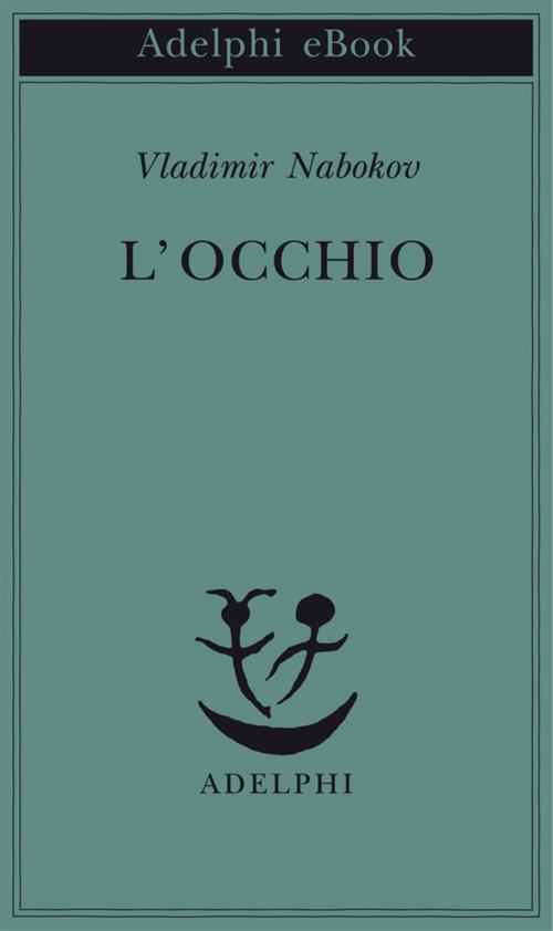 Cover of the book L’occhio by Vladimir Nabokov, Adelphi