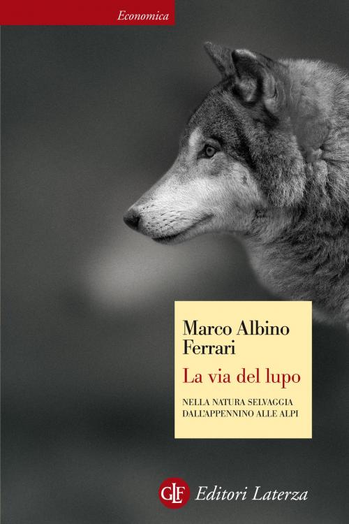 Cover of the book La via del lupo by Marco Albino Ferrari, Editori Laterza