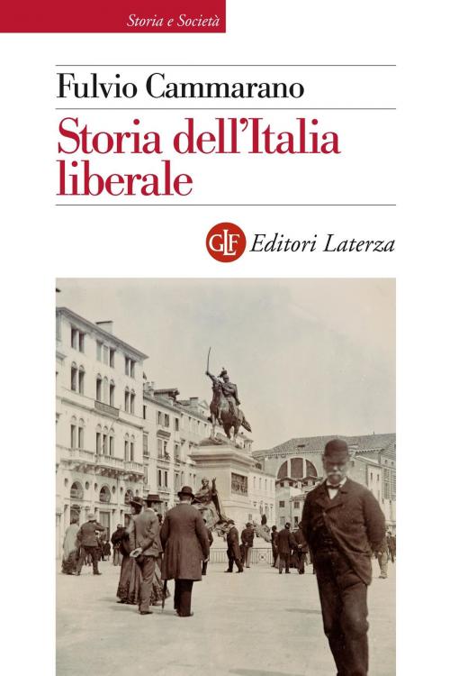 Cover of the book Storia dell'Italia liberale by Fulvio Cammarano, Editori Laterza