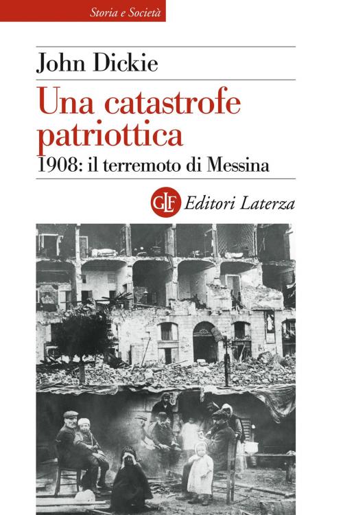 Cover of the book Una catastrofe patriottica by John Dickie, Editori Laterza