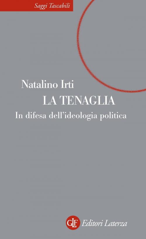 Cover of the book La tenaglia by Natalino Irti, Editori Laterza