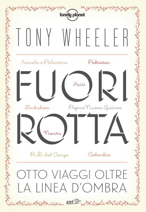 Cover of the book Fuori rotta by Tony Wheeler, EDT